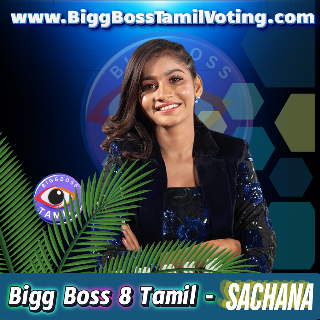 Bigg Boss sachana